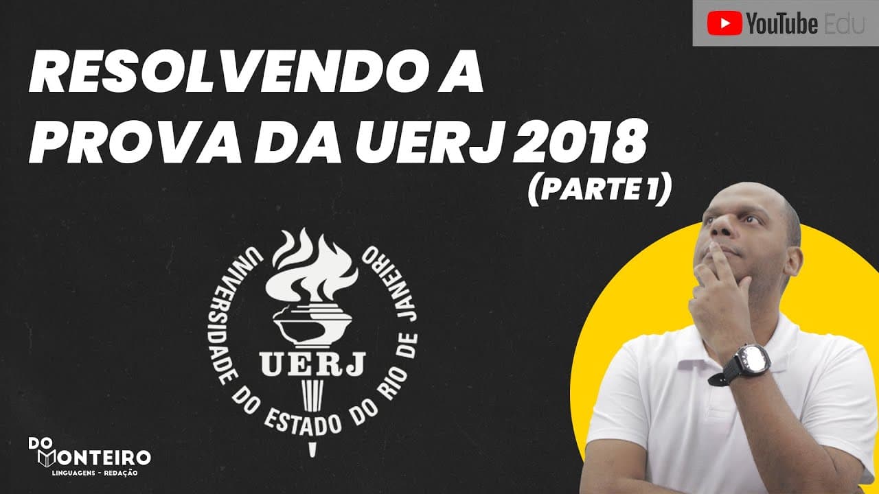 Thumbnail: UERJ 2018 - PROVA RESOLVIDA (PARTE 1) 📚🔴