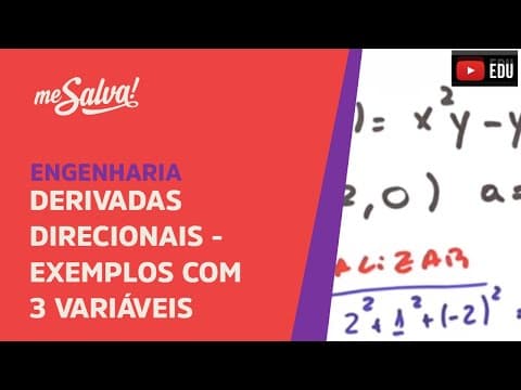 Thumbnail da aula: Derivadas Direcionais: Exemplo com 3 variáveis | Engenharia | Me Salva!