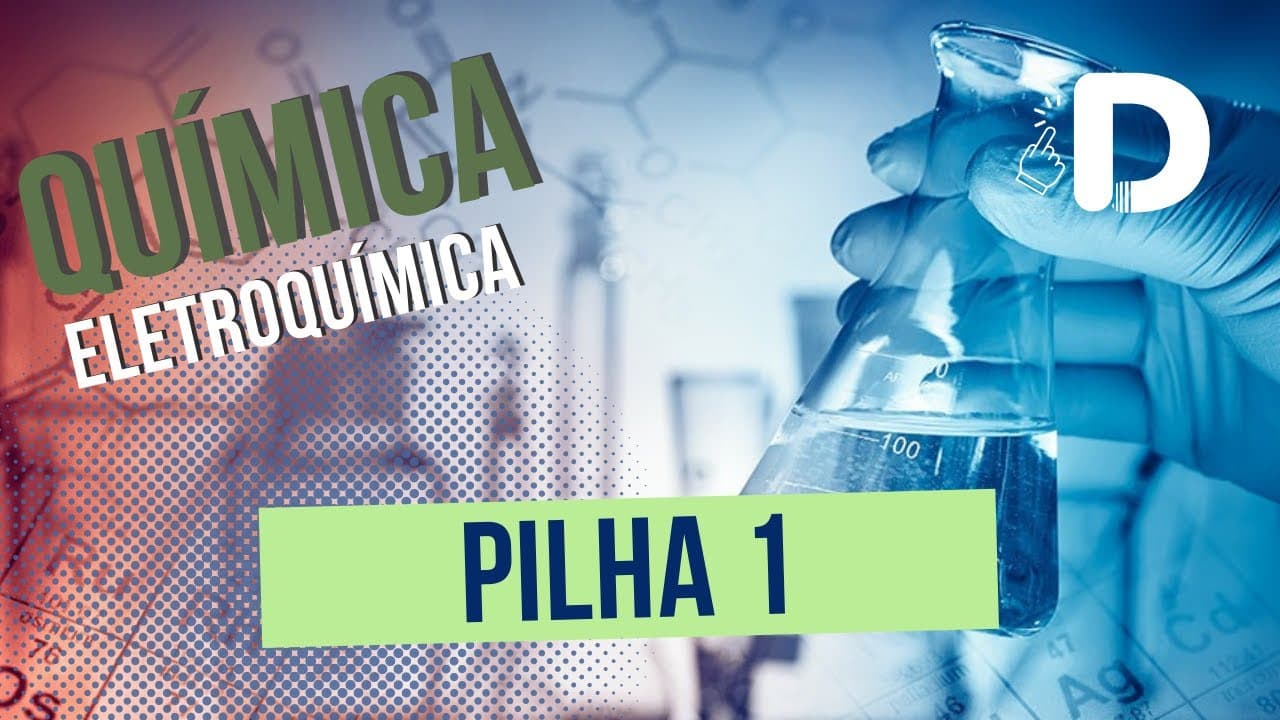 Thumbnail: Pilha parte 1 - Eletroquímica - Físico-Química - Preparatório Enem