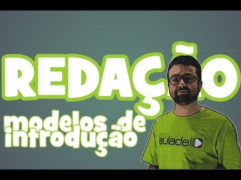 Thumbnail da aula: Redação - Modelos de Introdução