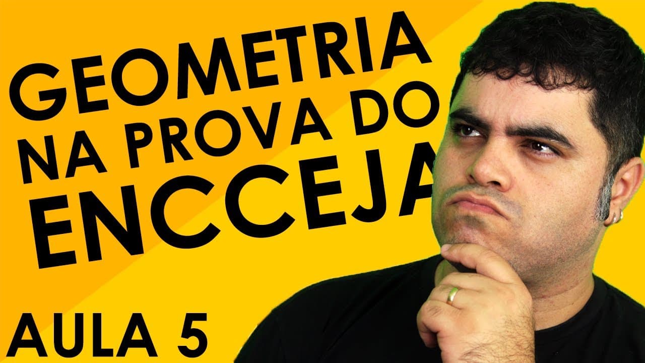 Thumbnail: 🙌 Geometria na Prova de Matemática do Encceja (Aula 5 de 5)