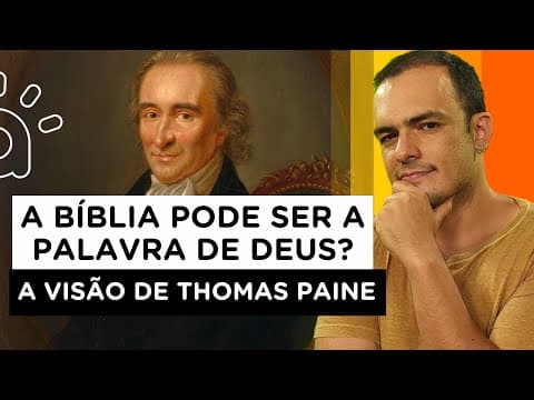 Thumbnail da aula: A Bíblia pode ser a palavra de Deus? A visão de Thomas Paine sobre o assunto