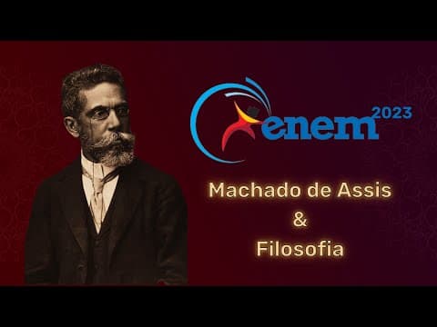 Thumbnail da aula: Resolução do ENEM 2023: Machado de Assis e a filosofia