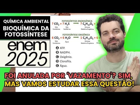 Thumbnail da aula: ✏️ENEM 2025 | Plantas e algas realizam fotossíntese oxigênica para síntese de matéria orgânica e,