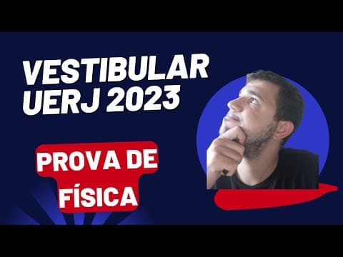 Thumbnail da aula: Resolução de Física UERJ 2023!!
