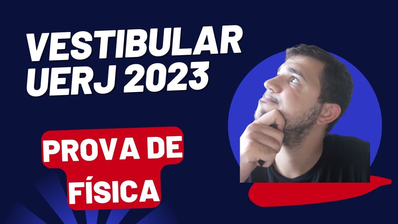 Thumbnail: Resolução de Física UERJ 2023!!