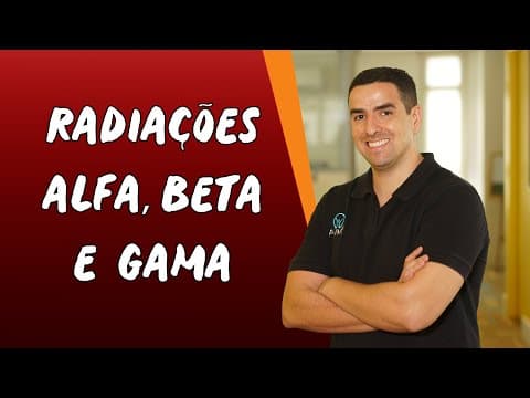 Thumbnail da aula: Radiações Alfa, Beta e Gama - Brasil Escola