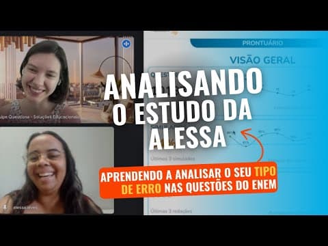 Thumbnail da aula: Aprendendo a ANALISAR o seu TIPO DE ERRO nas questões do ENEM | Analisando o estudo da Alessa