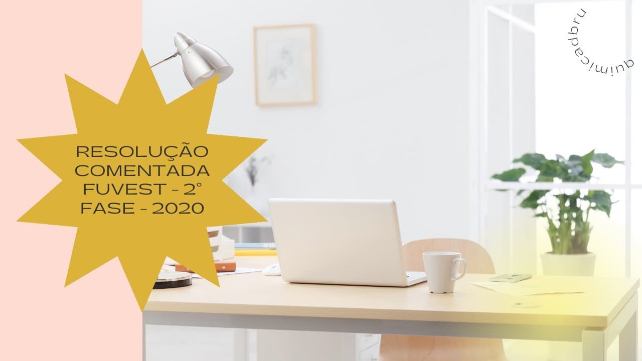 Thumbnail: Resolução comentada - FUVEST - 2° fase