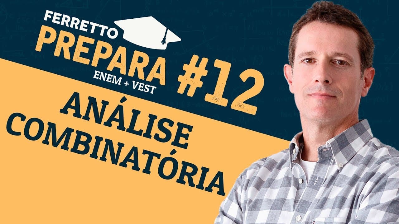 Thumbnail: Ferretto Prepara #12: Análise Combinatória (Replay)