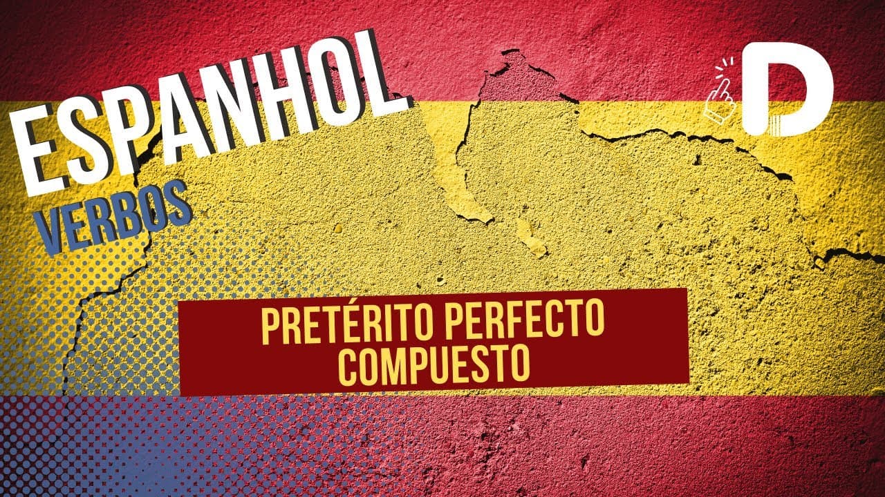 Thumbnail: Pretérito Perfecto Compuesto - Verbos - Espanhol - Preparatório Enem