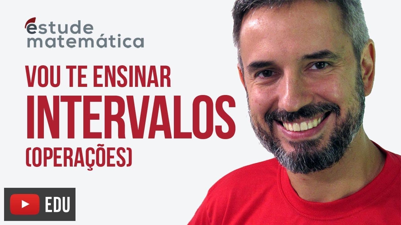 Thumbnail: Intervalos (operações) [Conjuntos e Intervalos: aula 6 de 7] – Vou te ensinar 11