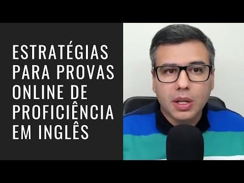 Thumbnail da aula: Estratégias para Provas Online de Proficiência em Inglês