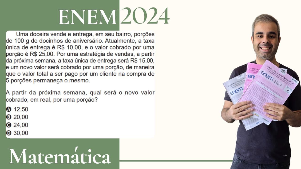 Thumbnail: ENEM 2024 - Uma doceira vende e entrega em seu bairro porções de 100 g de docinhos de aniversário