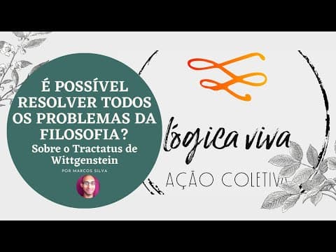 Thumbnail da aula: É POSSÍVEL RESOLVER TODOS OS PROBLEMAS DA FILOSOFIA? Sobre o Tractatus de Wittgenstein
