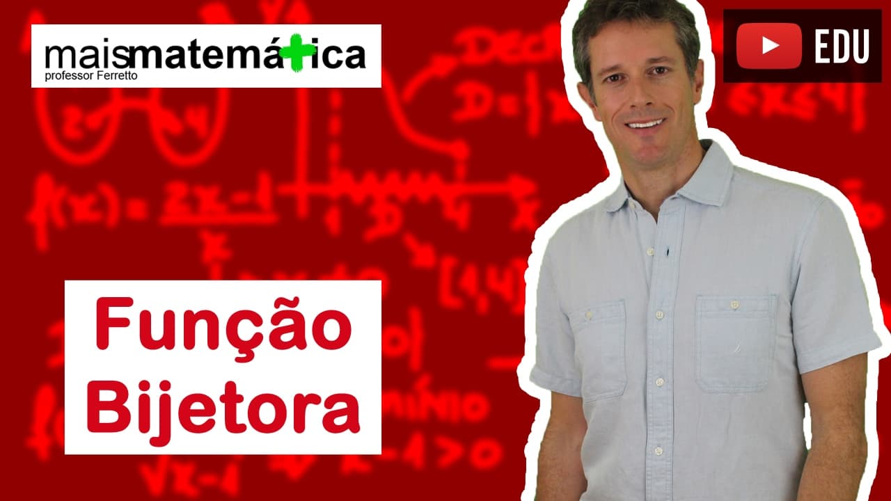 Thumbnail: Funções: Função Bijetora (Função Bijetiva) (Aula 13 de 15)