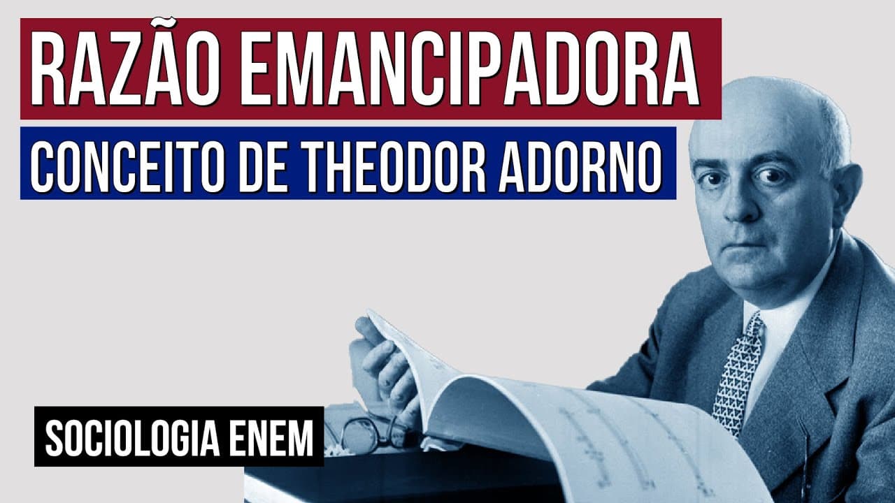 Thumbnail: RAZÃO EMANCIPADORA: conceito de Theodor Adorno | Sociologia para o Enem | Fábio Luís Pereira
