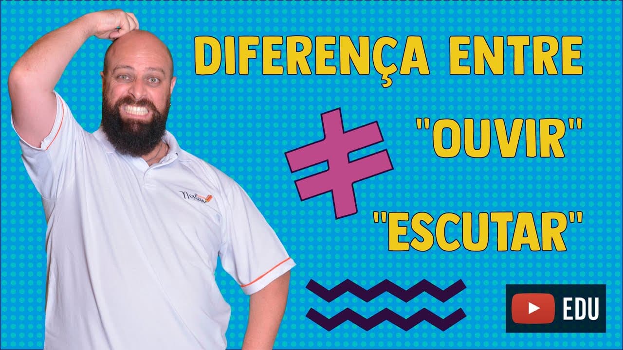 Thumbnail: Diferença entre “ouvir” e “escutar”? Prof. Noslen explica!
