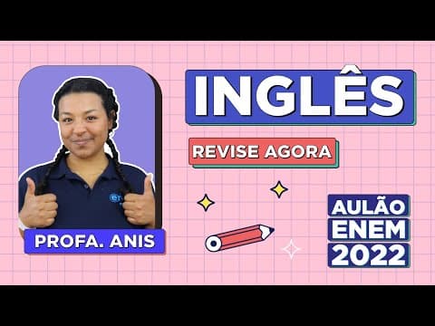 Thumbnail da aula: AULÃO DE INGLÊS PARA O ENEM 2022: Resumo dos 5 temas que mais caem no Enem