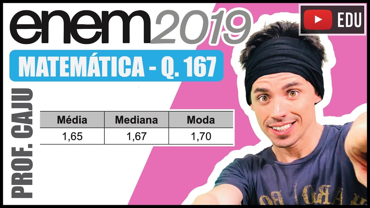 Thumbnail: [ENEM 2019] 167 📘 MEDIANA Os alunos de uma turma escolar foram divididos em dois grupos. Um grupo