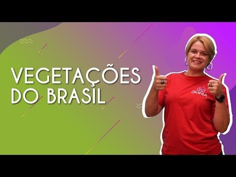 Thumbnail da aula: Vegetações do Brasil - Brasil Escola