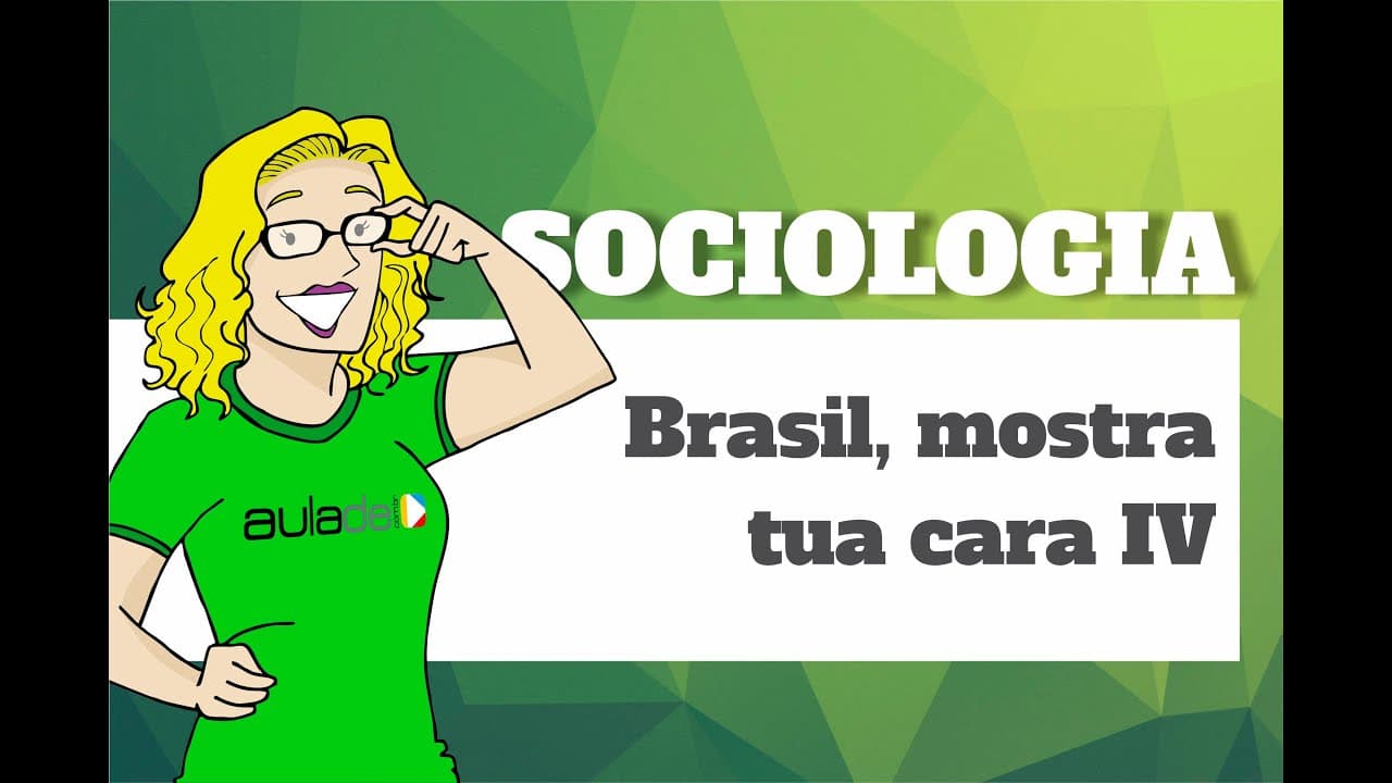 Thumbnail: Sociologia - Brasil  Mostra tua Cara IV