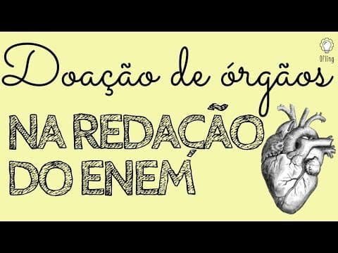 Thumbnail da aula: E se cair "doação de órgãos" na redação do Enem?