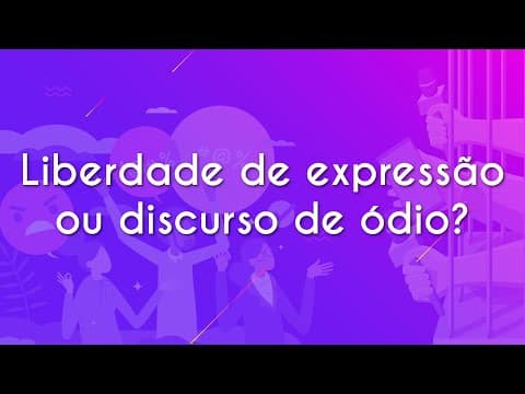 Thumbnail da aula: Liberdade de expressão ou discurso de ódio? - Brasil Escola