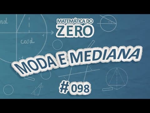 Thumbnail da aula: Matemática do Zero | Moda e Mediana - Brasil Escola