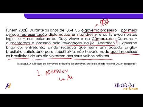 Thumbnail da aula: ENEM 2021 - BRASIL IMPERIAL | Durante os anos de 1854-55, o governo brasileiro...