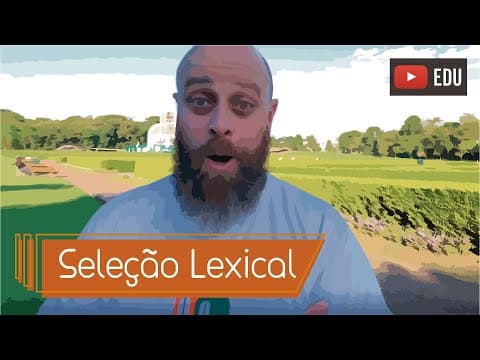 Thumbnail da aula: Seleção Lexical [Prof. Noslen]