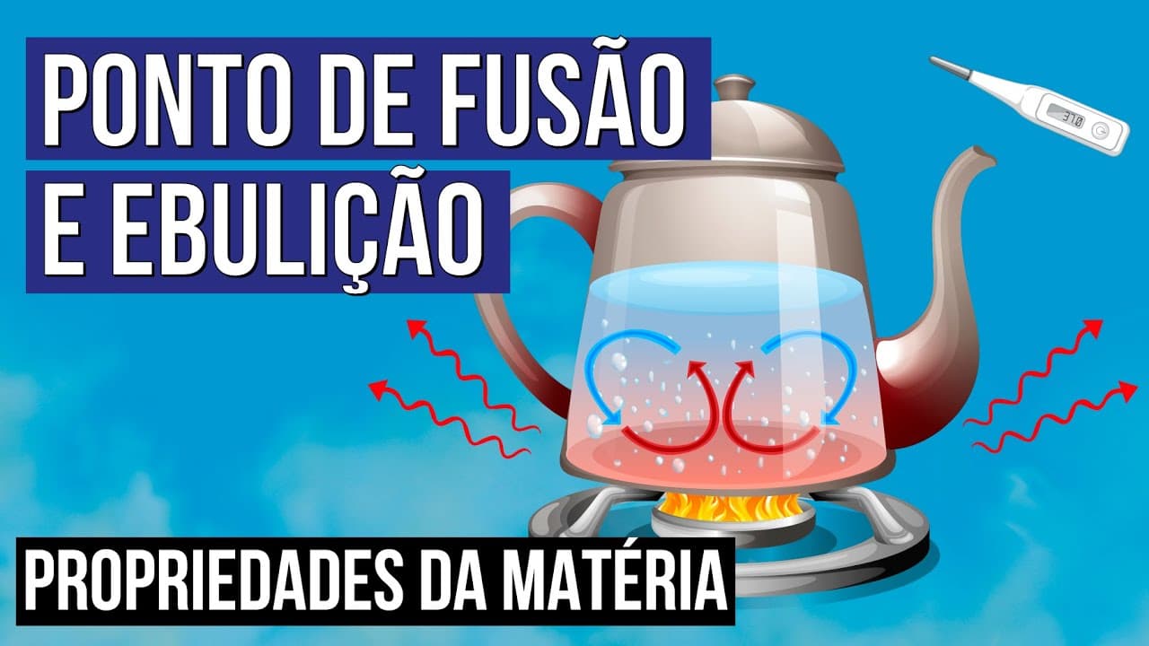 Thumbnail: PROPRIEDADES DA MATÉRIA: ponto de fusão e ebulição | Resumo de Química para o Enem | Felipe Sobis
