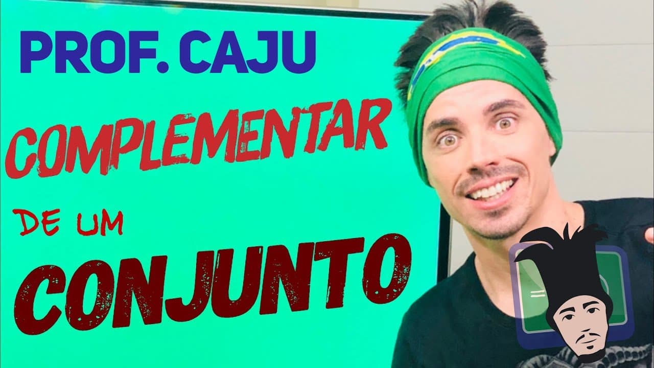 Thumbnail: Conjuntos (Aula 7) - Complementar de um Conjunto - Prof. Caju