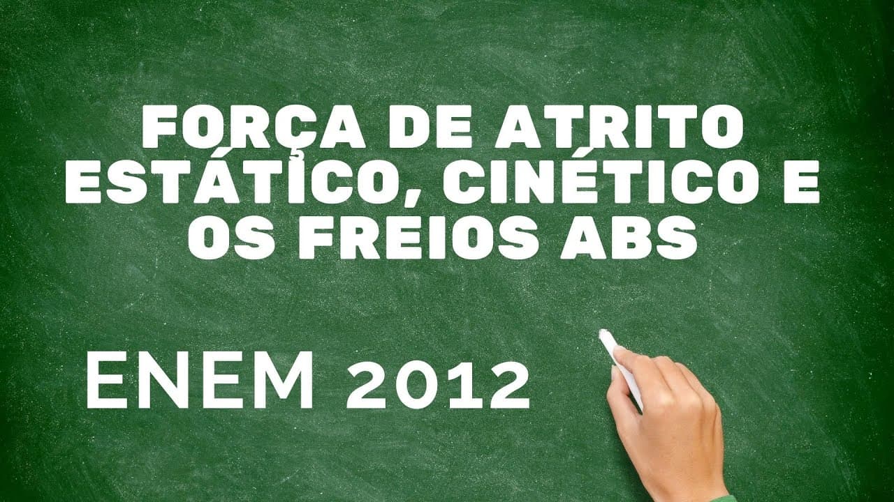 Thumbnail: Física ENEM 2012 - Força de atrito estático, cinético e os freios ABS