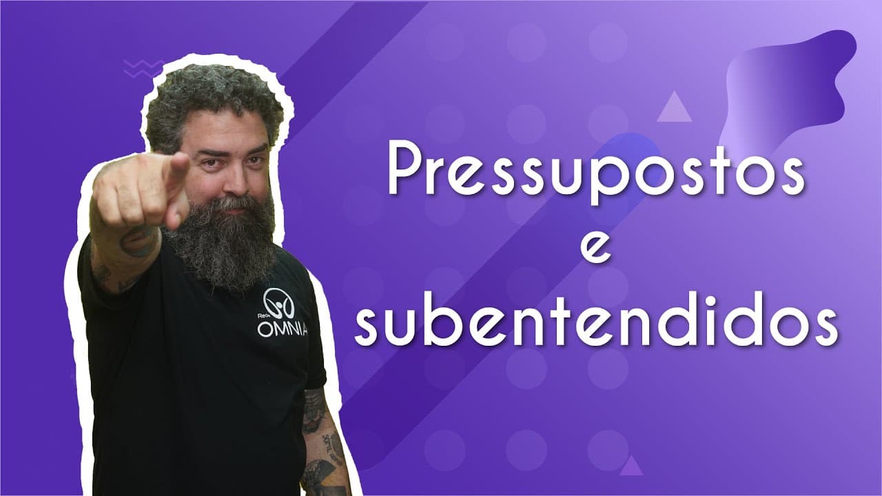 Thumbnail: Pressupostos e subentendidos - Brasil Escola