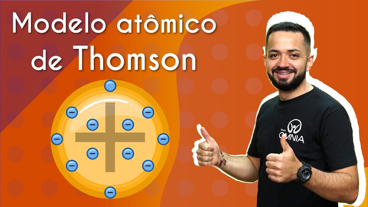 Thumbnail: Modelo atômico de Thomson - Brasil Escola