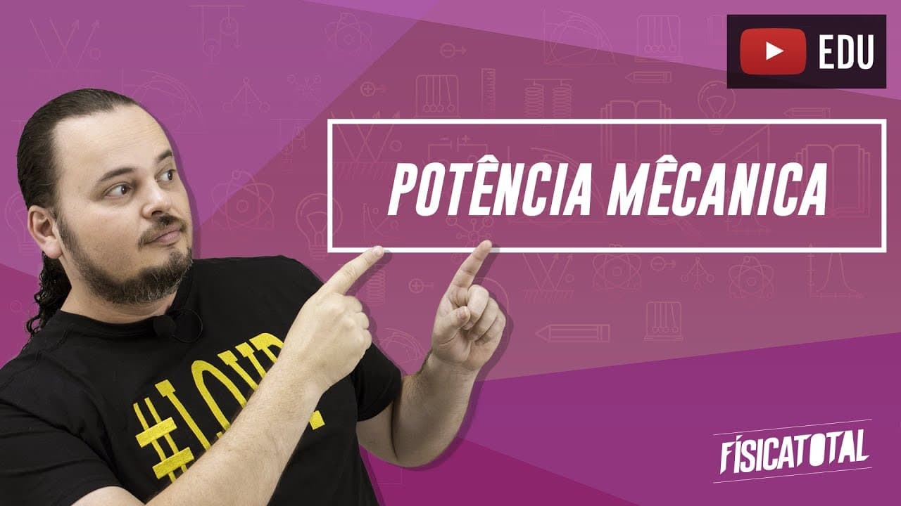 Thumbnail: Potência mecânica | trabalho de uma força | dinâmica | Física em Questões 044