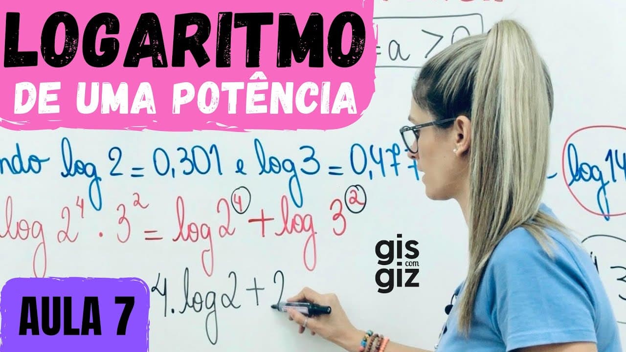 Thumbnail: LOGARITMO DE UMA POTÊNCIA - AULA 7