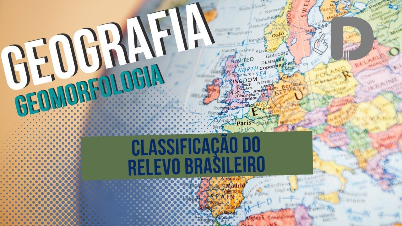Thumbnail: Classificação do Relevo Brasileiro - Geomorfologia - Geografia - Preparatório Enem