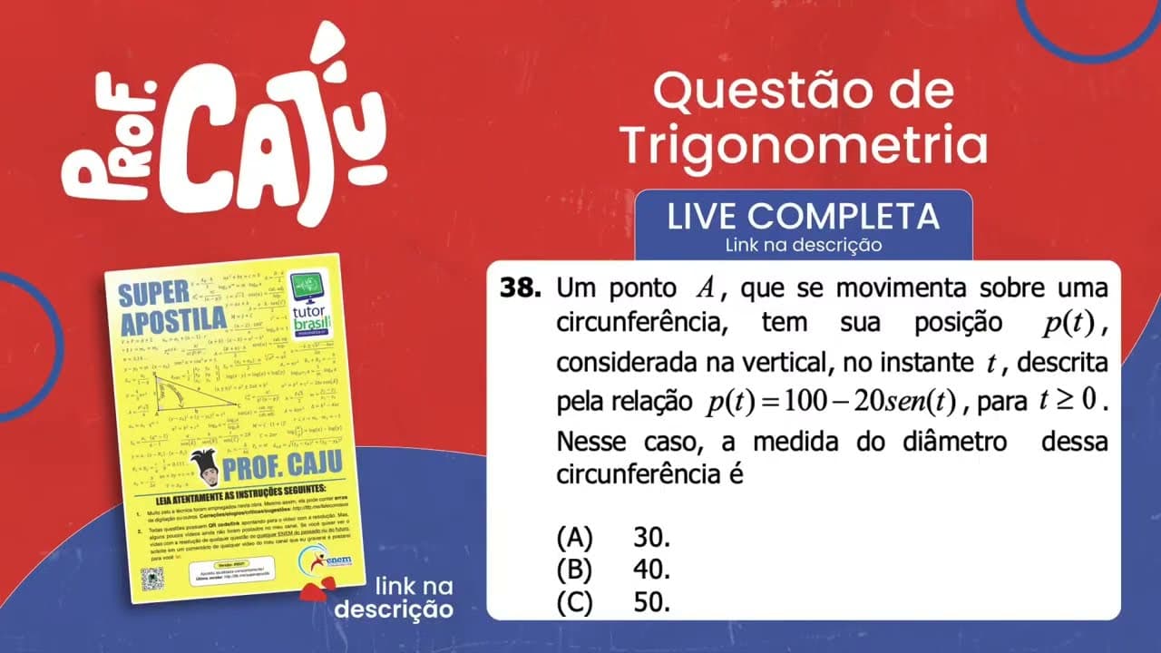 Thumbnail: [UFRGS 2018] 38 📘 TRIGONOMETRIA Um ponto A, que se movimenta sobre uma circunferência, tem sua