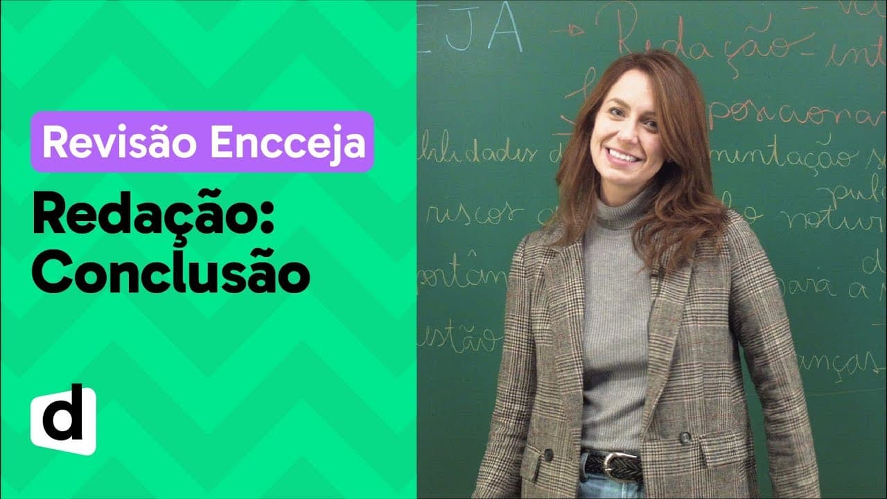 Thumbnail: COMO FAZER REDAÇÃO PARA O ENCCEJA: CONCLUSÃO | DESCOMPLICA