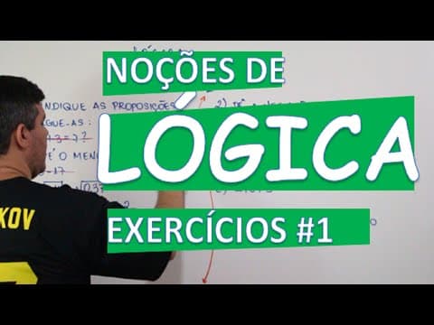Thumbnail da aula: LÓGICA: EXERCÍCIOS #1 (INICIAIS)