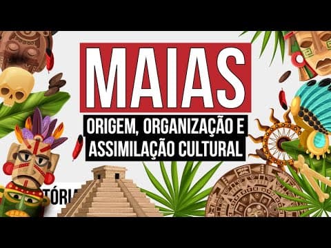 Thumbnail da aula: MAIAS: origem, organização e assimilação cultural | História para o Enem | Mariane Martins