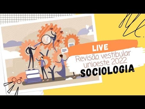 Thumbnail da aula: LIVE: Revisão Sociologia Vestibular Unioeste
