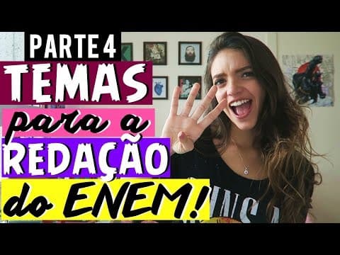 Thumbnail da aula: TEMAS PARA A REDAÇÃO DO ENEM (PARTE 4) - Débora Aladim