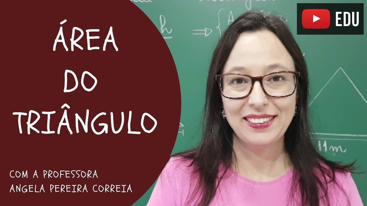 Thumbnail: Área do Triângulo - Vivendo a Matemática - Professora Angela