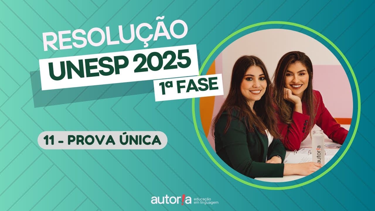 Thumbnail: Resolução UNESP 2025 - Autoria Linguagem - Questão 11 | Linguagens, prova única
