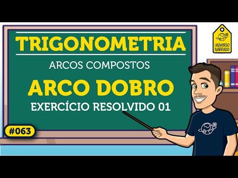 Thumbnail da aula: Arco Dobro: Exemplo 01 | Trigonometria