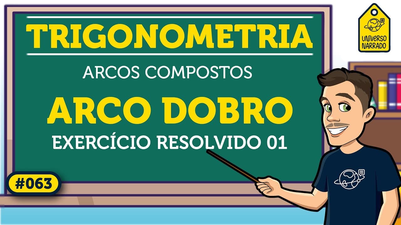 Thumbnail: Arco Dobro: Exemplo 01 | Trigonometria