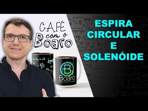Thumbnail da aula: ESPIRA CIRCULAR e SOLENOIDE - Eletromagnetismo - EXERCÍCIOS para REVISÃO de FÍSICA - EXC052